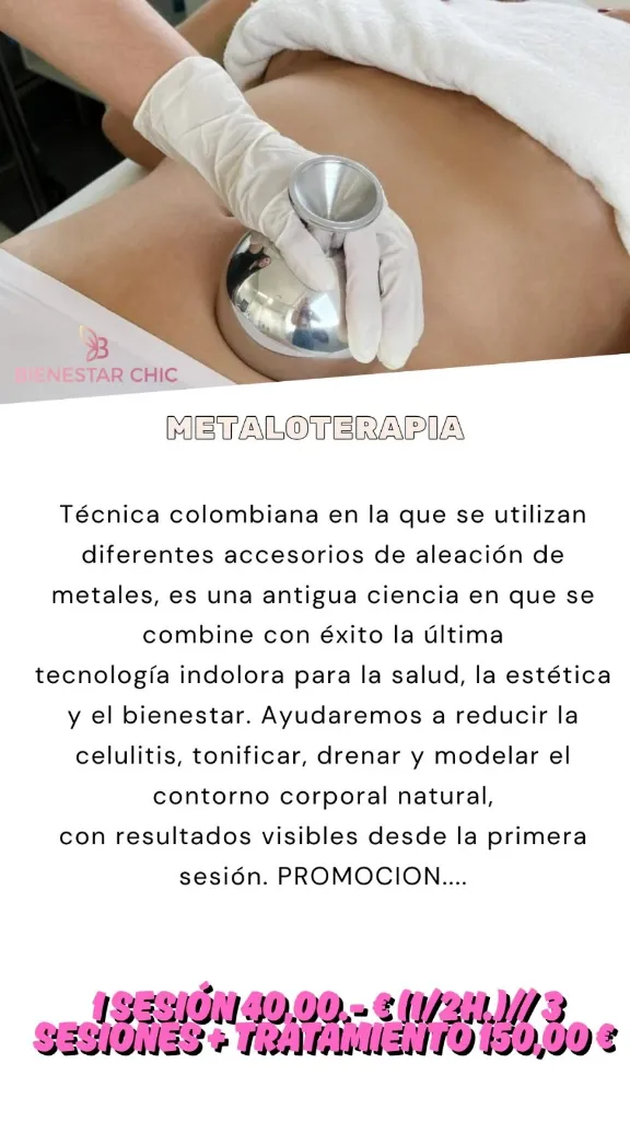 Metaloterapia Corporal Reductora Anticelulítica y Drenante Bienestar Chic Madrid